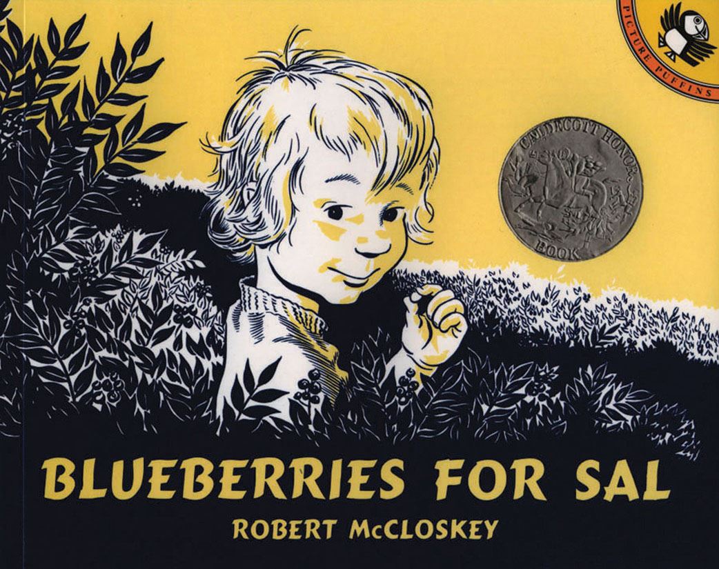 Blueberries For Sal by Robert McCloskey