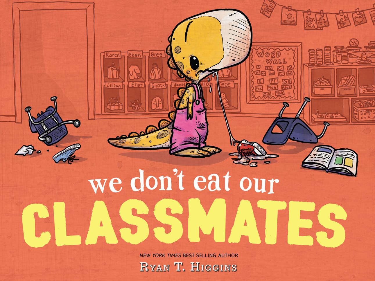 We Dont Eat Our Classmates by Ryan T Higgins